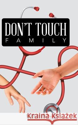 Don't Touch Family Marie Davis 9781546208242