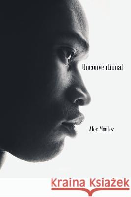 Unconventional Alex Montez 9781546210146