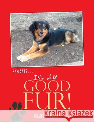It's All Good Fur Kim Strellis 9781546212676 Authorhouse