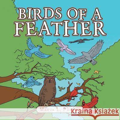 Birds of a Feather Marva L Parker 9781546213505 Authorhouse