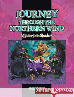 Journey Through the Northern Wind: Mysterious Shadow Edmund Paul 9781546214335 Authorhouse