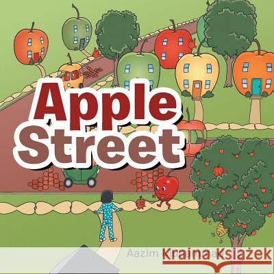 Apple Street Aazim Muhammad 9781546219293 Authorhouse