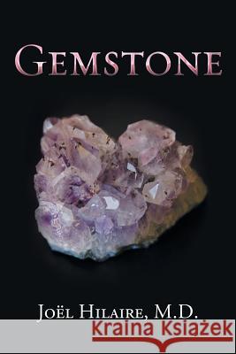 Gemstone Joël Hilaire, M D 9781546221784