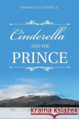 Cinderella and the Prince Bridget Cantwell 9781546223849