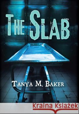 The Slab Tanya Baker 9781546225423