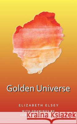 Golden Universe Elizabeth Elsey 9781546231707