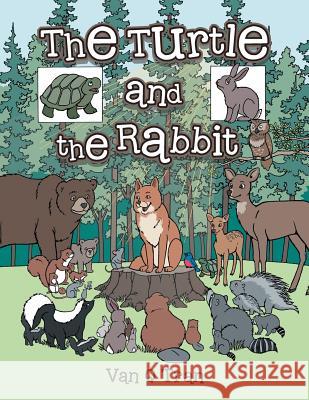 The Turtle and the Rabbit Van Q Tran 9781546233091 Authorhouse