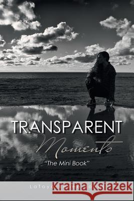 Transparent Moments: 