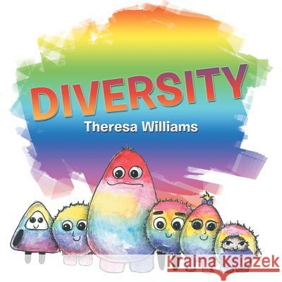 Diversity Theresa Williams 9781546238522 Authorhouse