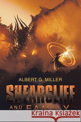 Shearcliff and Family Albert G Miller 9781546240174
