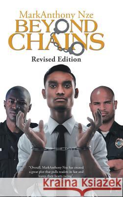 Beyond Chains Markanthony Nze 9781546240365 Authorhouse