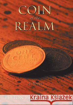 Coin of the Realm Peyton Hooper Hodge 9781546250463 Authorhouse