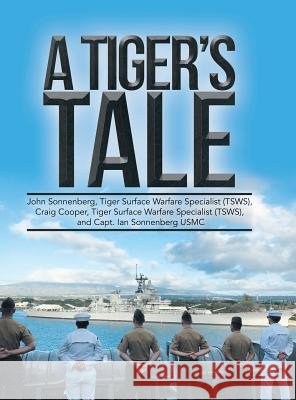 A Tiger's Tale Craig Cooper, Capt Ian Sonnenberg, John Sonnenberg 9781546251804