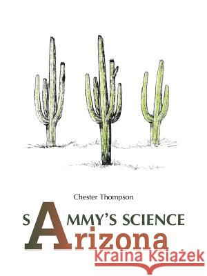 Sammy'S Science Arizona Chester Thompson 9781546253679