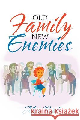 Old Family New Enemies Aileen Read 9781546255819 Authorhouse