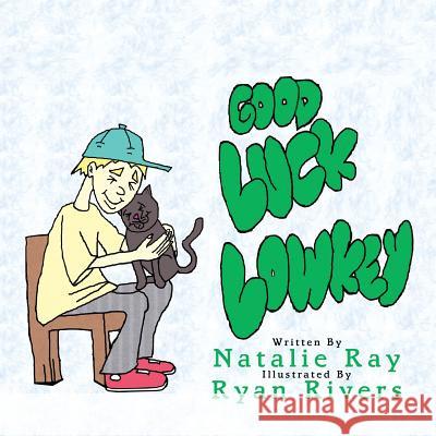 Good Luck Lowkey: Lowkey's New Home Natalie Ray, Ryan Rivers 9781546258056