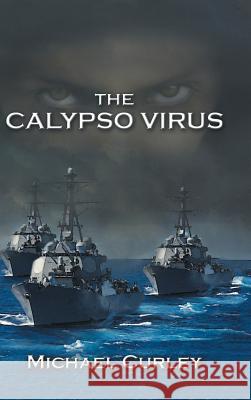 The Calypso Virus Michael Curley 9781546264811