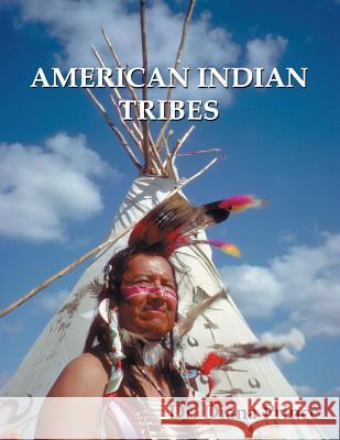 American Indian Tribes Dr Diana Prince 9781546265047 Authorhouse