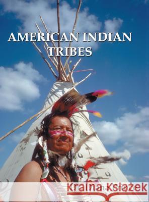 American Indian Tribes Dr Diana Prince 9781546265054 Authorhouse