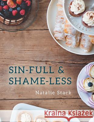 Sin-Full & Shame-Less Natalie Stack 9781546265979