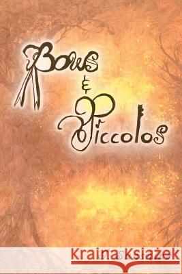 Bows and Piccolos T Sunshine 9781546270072 Authorhouse