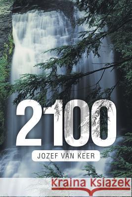 2100 Jozef Van Keer 9781546272830 Authorhouse