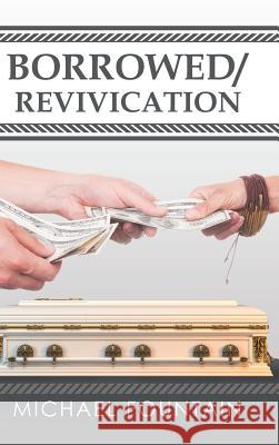 Borrowed/Revivication Michael Fountain 9781546274148