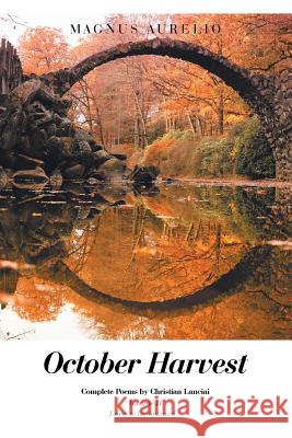 October Harvest: Volume II Love, to be continued... Magnus Aurelio 9781546284130