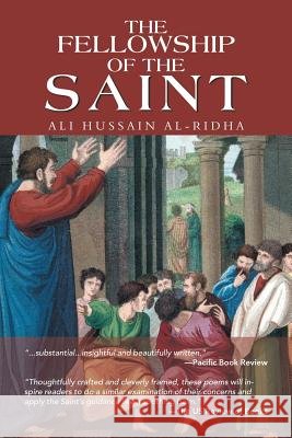 The Fellowship of the Saint Ali Hussain Al-Ridha 9781546286905