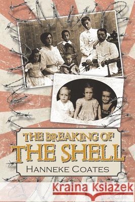 The Breaking of the Shell Hanneke Coates 9781546287346