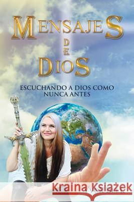 Mensajes De Dios: Escuchando a Dios Como Nunca Antes Bell, Yvon 9781546287353