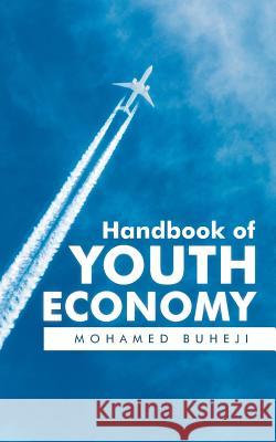 Handbook of Youth Economy Mohamed Buheji   9781546289074