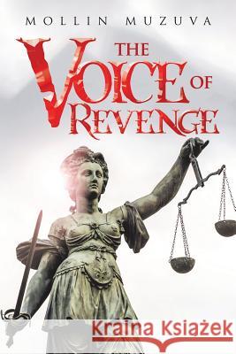 The Voice of Revenge Mollin Muzuva 9781546291435