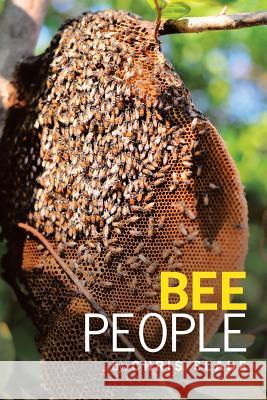 Bee People Chris Slade 9781546292166 Authorhouse UK