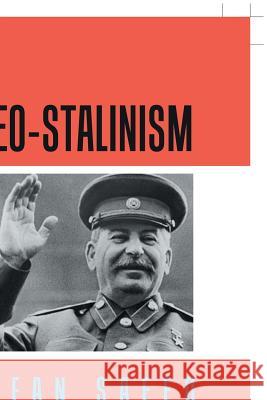 Neo-Stalinism Irfan Saeed 9781546296232 Authorhouse UK