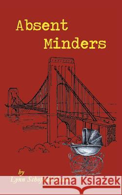 Absent Minders Lynn Schofield-Keane 9781546296614