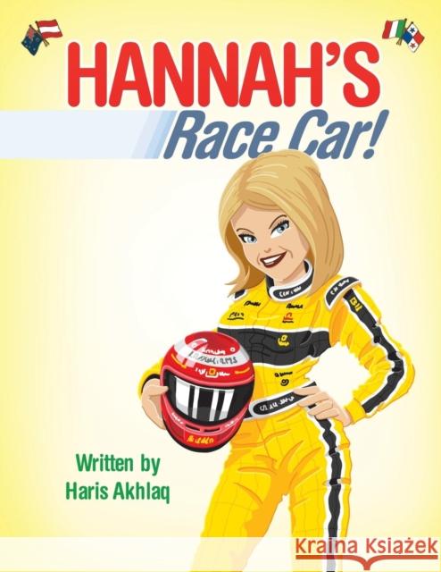 Hannah's Race Car! Haris Akhlaq 9781546298915 Authorhouse UK