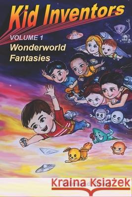 Kid Inventors Edmund Shen 9781546300229