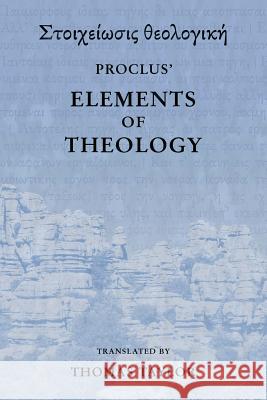 Proclus: The Elements of Theology Thomas Taylor 9781546304630 Createspace Independent Publishing Platform