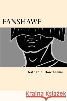 Fanshawe Nathaniel Hawthorme 9781546306092