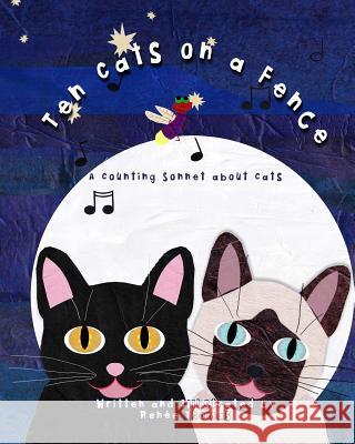 Ten Cats on a Fence Renee Thomas Renee Thomas 9781546308713 Createspace Independent Publishing Platform