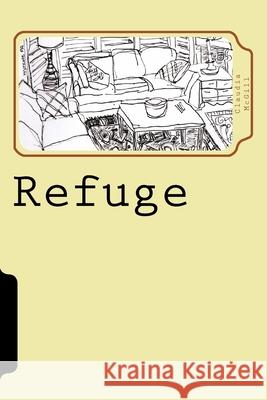 Refuge Claudia McGill 9781546309284 Createspace Independent Publishing Platform