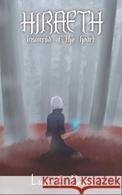 Insomnia of the Heart: Hiraeth Laura E. Nelson 9781546316084