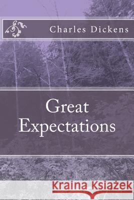 Great Expectations Charles Dickens 9781546316305 Createspace Independent Publishing Platform