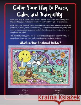 Color Your Way to Peace, Calm, and Tranquility Jamie Goldring 9781546317265 Createspace Independent Publishing Platform