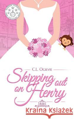 Skipping Out on Henry C. L. Ogilvie 9781546320029