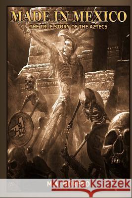 Made In Mexico Moreno, M. a. 9781546322856 Createspace Independent Publishing Platform