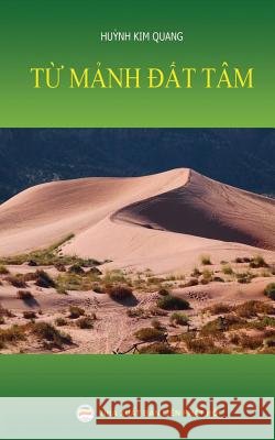Từ mảnh đất tâm Kim Quang, Huỳnh 9781546324317