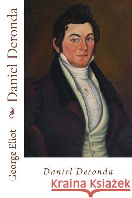 Daniel Deronda George Eliot 9781546325826