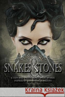 Snakes & Stones Christina Benjamin Kaitlin Bevis Susan Burdorf 9781546327639 Createspace Independent Publishing Platform